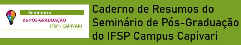Caderno de Resumos do Seminário de Pós-Graduação do IFSP Campus Capivari ISSN 3086-027X